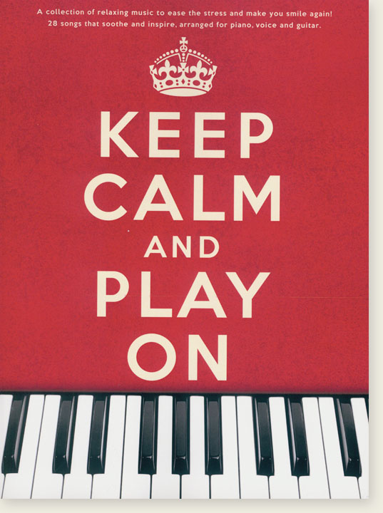 Keep Calm And Play On Piano／Vocal／Guitar