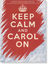 Keep Calm And Carol On , Piano, Vocal & Guitar 	 Keep Calm And Carol On , Piano, Vocal & Guitar