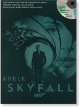 Adele: Skyfall Arranged for Piano, Voice & Guitar (With Backing CD) Adele: Skyfall Arranged for Piano, Voice & Guitar (With Backing CD)