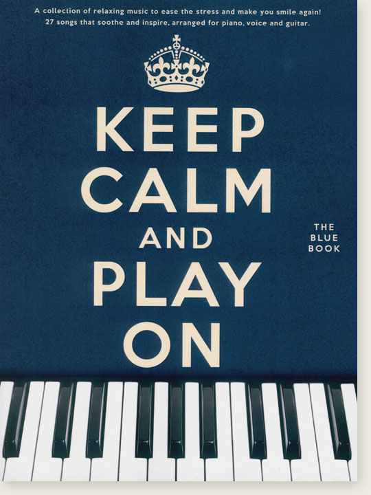 Keep Calm And Play On The Blue Book Piano／Vocal／Guitar