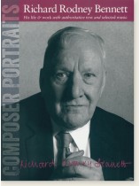 Composer Portraits: Richard Rodney Bennett for Piano Composer Portraits: Richard Rodney Bennett for Piano