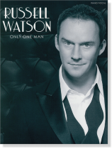 Russell Watson Only One Man for Piano Russell Watson Only One Man for Piano