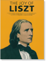 The Joy Of Liszt for Piano The Joy Of Liszt for Piano