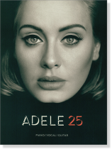 Adele【25】Piano/Vocal/Guitar Adele【25】Piano/Vocal/Guitar