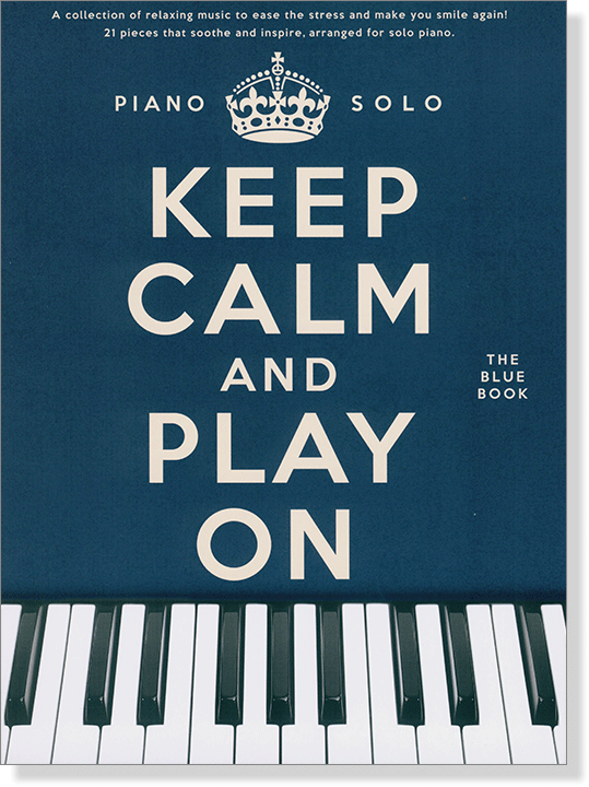 Keep Calm And Play On: The Blue Book - Piano Solo