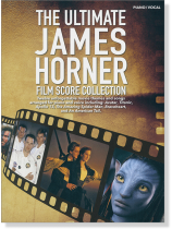 The Ultimate James Horner Film Score Collection Piano／Vocal