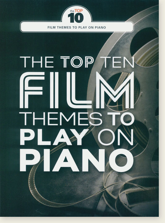 The Top Ten Film Themes To Play On Piano