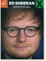 Ed Sheeran 【+】and 【X】 Arranged for Piano, Voice and Guitar Ed Sheeran 【+】and 【X】 Arranged for Piano, Voice and Guitar