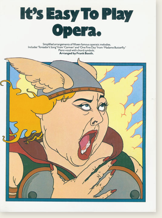 It's Easy to Play Opera Piano Vocal with Chord Symbols It's Easy to Play Opera Piano Vocal with Chord Symbols