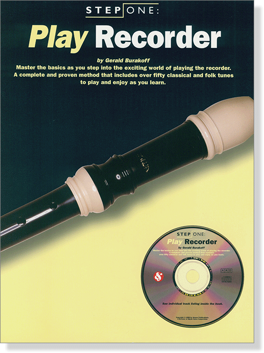 Step One: Play Recorder