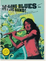 Play-Along Blues With A Live Band ! Flute Play-Along Blues With A Live Band ! Flute