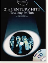 Guest Spot: 21st Century Hits Playalong for Flute Guest Spot: 21st Century Hits Playalong for Flute