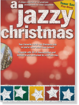 A Jazzy Christmas Tenor Saxophone Play-Along A Jazzy Christmas Tenor Saxophone Play-Along