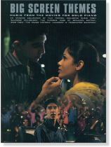 Big Screen Themes - Music From The Movies For Solo Piano