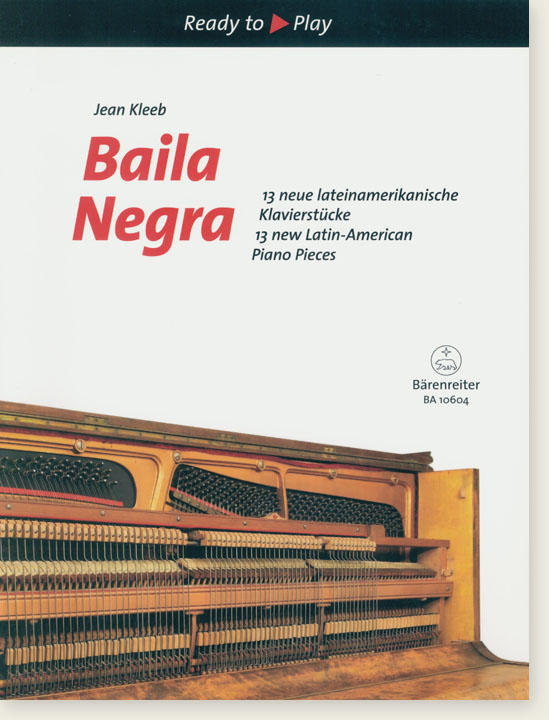 Baila Negra 13 New Latin-American Piano Pieces