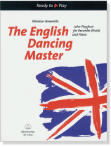 The English Dancing Master for Recorder (Flute) and Piano The English Dancing Master for Recorder (Flute) and Piano