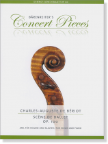 De Bériot: Scène de Ballet Op. 100 for Violin and Piano De Bériot: Scène de Ballet Op. 100 for Violin and Piano
