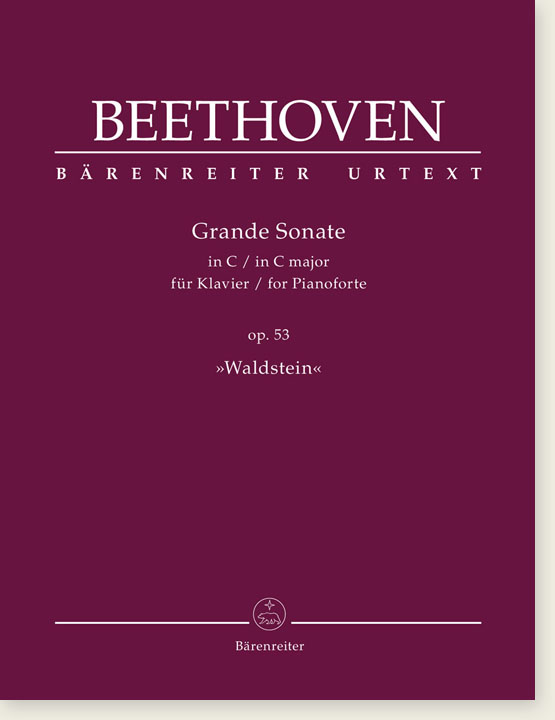 Beethoven Grande Sonate in C Major for Pianoforte Op. 53 "Waldstein"