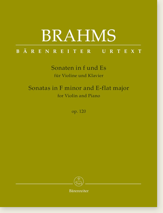 Brahms Sonatas in F minor and E-flat major for Violin and Piano Op. 120