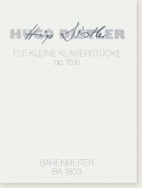 Hugo Distler Elf Kleine Klavierstücke Op. 15b Hugo Distler Elf Kleine Klavierstücke Op. 15b
