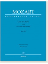 Mozart Così fan tutte ossia La scuola degli amanti KV 588 Klavierauszug Vocal Score Mozart Così fan tutte ossia La scuola degli amanti KV 588 Klavierauszug Vocal Score