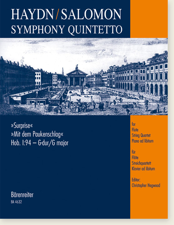 Haydn/Salomon Symphony Quintetto "Surprise" Hob. Ⅰ:94-G-dur/G major for Flute String Quartet Piano ad libitum Haydn/Salomon Symphony Quintetto "Surprise" Hob. Ⅰ:94-G-dur/G major for Flute String Quartet Piano ad libitum