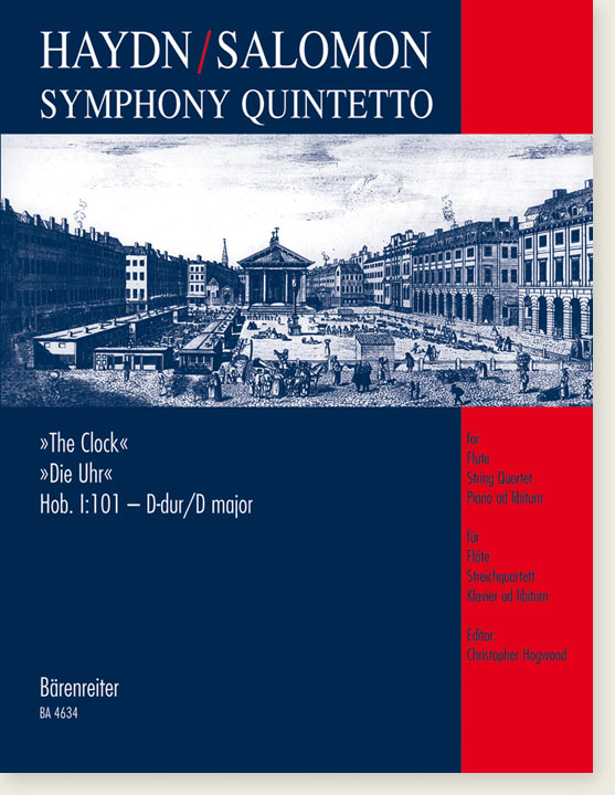 Haydn／Salomon Symphony Quintetto "The Clock" Hob. Ⅰ:101－D-dur／D major for Flute String Quartet Piano ad libitum