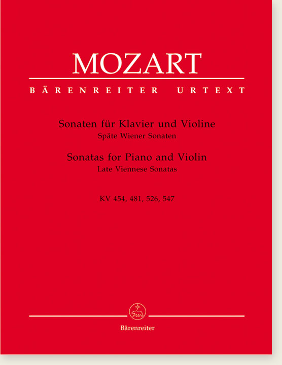 Mozart Sonatas for Piano and Violin Late Viennese Sonatas KV 454, 481, 526, 547