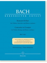Bach Concerto in E major for Violin, Strings and Basso Continuo BWV 1042 Piano Reduction Bach Concerto in E major for Violin, Strings and Basso Continuo BWV 1042 Piano Reduction