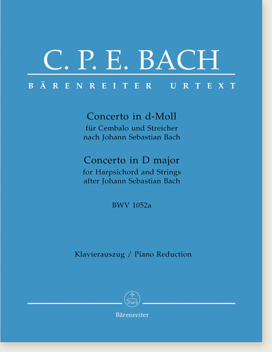 C. P. E. Bach Concerto in D minor for Harpsichord and Strings after Johann Sebastian Bach BWV 1052a Piano Reduction