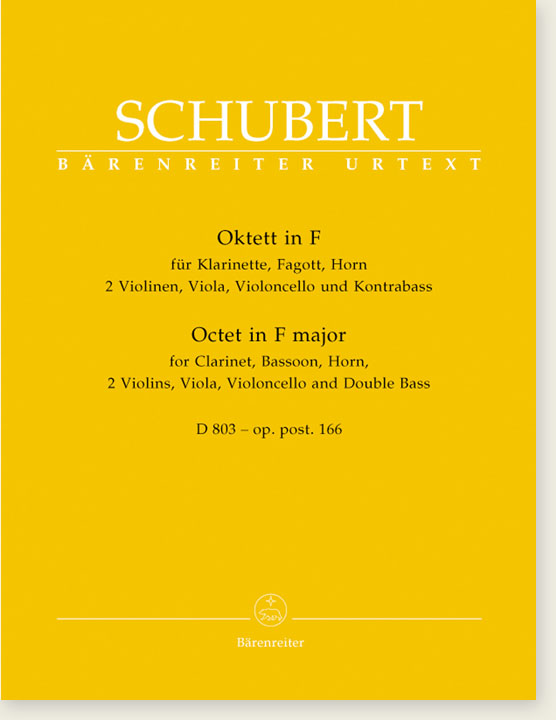 Schubert Octet in F major for Clarinet, Bassoon, Horn, 2 Violins, Viola, Violoncello, and Double Bass D 803 - op. post.166