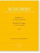 Schubert Rondo in A Major for VIolin and Strings D 438 Piano Reduction Schubert Rondo in A Major for VIolin and Strings D 438 Piano Reduction