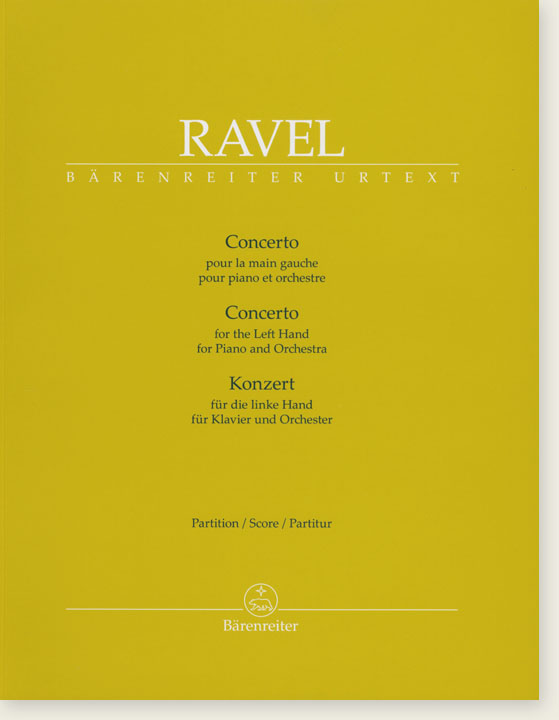 Ravel Concerto for the Left Hand for Piano and Orchestra (Score) Ravel Concerto for the Left Hand for Piano and Orchestra (Score)
