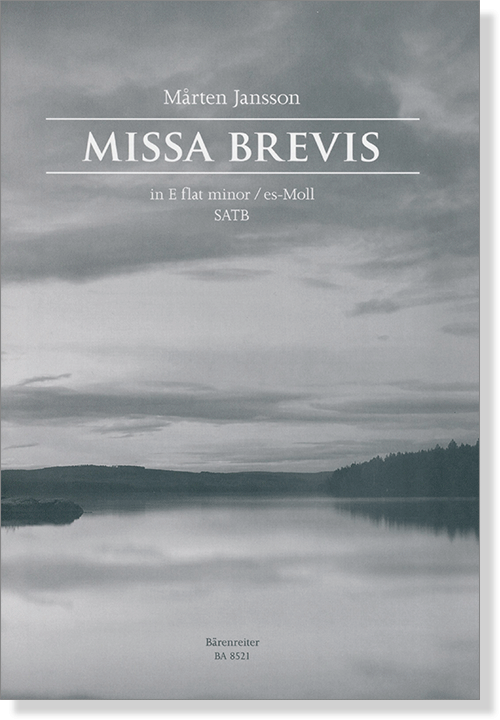 Marten Jansson【Missa Brevis In E-Flat minor／es-Moll】SATB