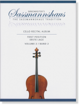 Cello Recital Album: First Position【Volume 2】Bärenreiter's Sassmannshaus Cello Recital Album: First Position【Volume 2】Bärenreiter's Sassmannshaus