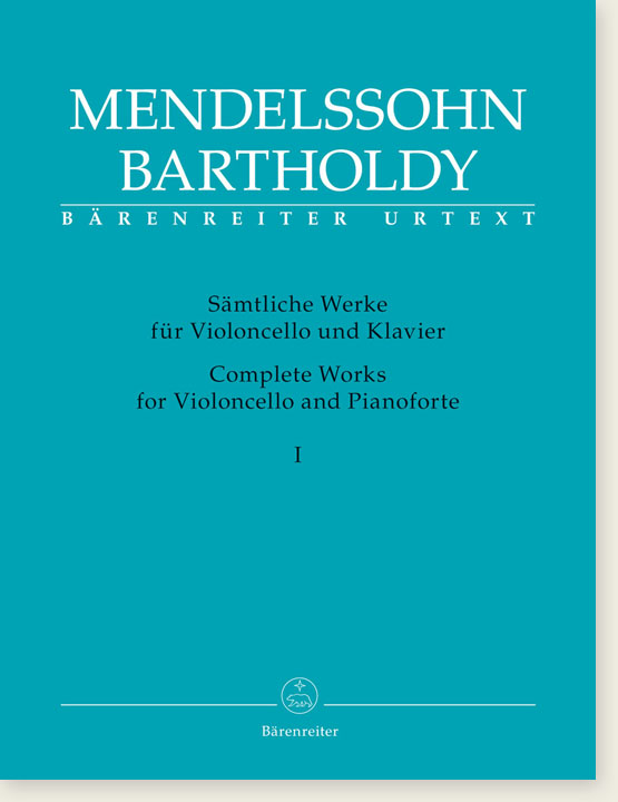 Mendelssohn Bartholdy Complete Works for Violoncello and Pianoforte Ⅰ
