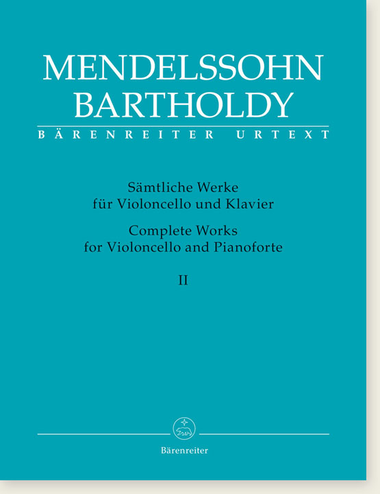 Mendelssohn Bartholdy Complete Works for Violoncello and Pianoforte Ⅱ