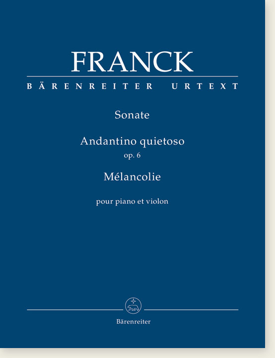 Franck Sonate, Andantino quietoso Op. 6, Mélancolie pour Piano et Violon