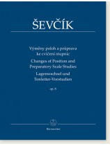 Ševčík Changes of Position and Preparatory Scale Studies Op. 8 for Violin Ševčík Changes of Position and Preparatory Scale Studies Op. 8 for Violin