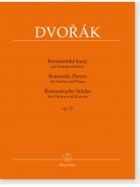 Dvorák Romantic Pieces for Violin and Piano Op. 75 Dvorák Romantic Pieces for Violin and Piano Op. 75