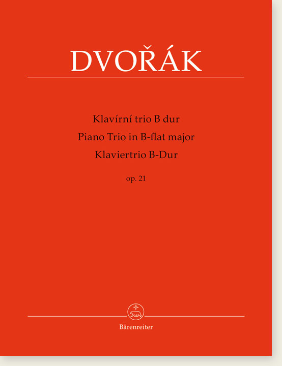 Dvorák Piano Trio B-flat Major Op. 21 Dvorák Piano Trio B-flat Major Op. 21