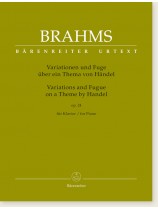 Brahms Variations and Fugue on a Theme by Handel Op. 24 for Piano Brahms Variations and Fugue on a Theme by Handel Op. 24 for Piano