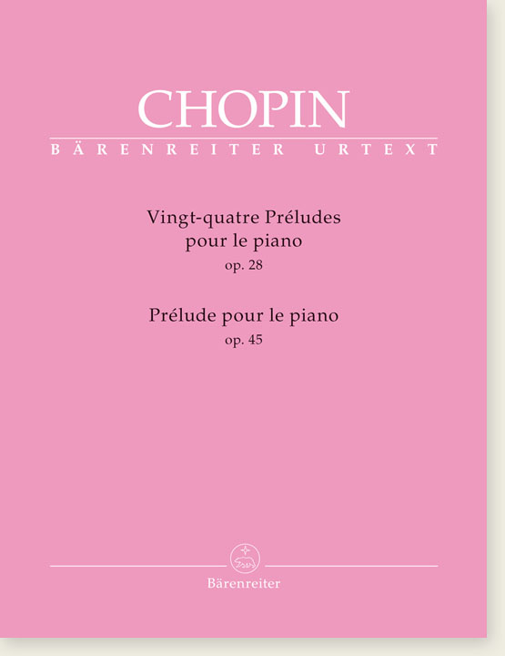 Chopin Vingt-quatre Préludes pour Le Piano Op. 28／Prélude pour Le Piano Op. 45