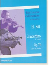 H. Sitt Concertino in A minor Op.70 (1st to 5th Position) for Violin and Piano H. Sitt Concertino in A minor Op.70 (1st to 5th Position) for Violin and Piano