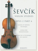 Sevcik Violin Studies【Op. 2 , Part 6】School of Bowing Technique