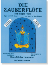 Die Zauberflöte (The Magic Flute) An Opera by W. A. Mozart Easy Arrangement for Piano Die Zauberflöte (The Magic Flute) An Opera by W. A. Mozart Easy Arrangement for Piano