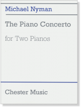 Michael Nyman The Piano Concerto for Two Piano Michael Nyman The Piano Concerto for Two Piano