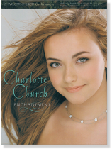 Charlotte Church Enchantment for Piano Charlotte Church Enchantment for Piano