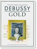 The Easy Piano Collection: Debussy Gold	 The Easy Piano Collection: Debussy Gold