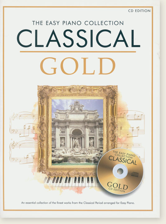 The Easy Piano Collection: Classical Gold (CD Edition)